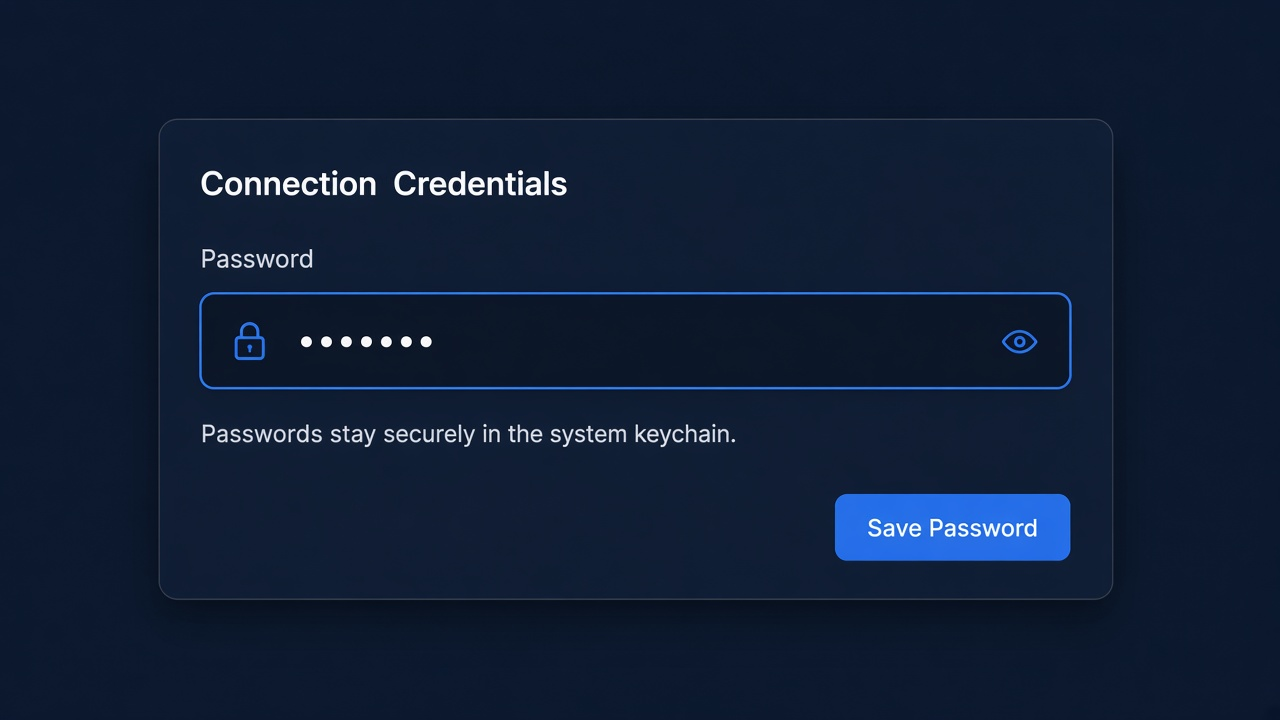 Connection credentials panel noting passwords stay in the system keychain